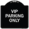 Signmission Reserved Parking VIP Parking Only Heavy-Gauge Aluminum Architectural Sign, 18" x 18", BS-1818-23026 A-DES-BS-1818-23026 - alternate 1